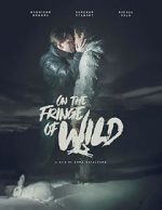 Watch On the Fringe of Wild 9Movies