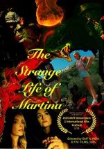 The Strange Life of Martina