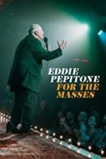 Watch Eddie Pepitone: For the Masses 9Movies