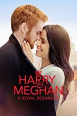 Watch Harry &amp; Meghan: A Royal Romance 9Movies
