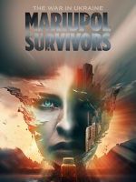 Watch The War in Ukraine. Mariupol. Survivors. 9Movies