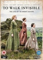 Watch Walk Invisible: The Brontë Sisters 9Movies