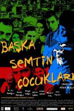 Watch Baska semtin çocuklari 9Movies