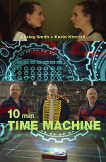 10 Minute Time Machine (Short 2017)