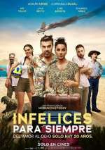 Watch Infelices para Siempre 9Movies