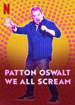Watch Patton Oswalt: We All Scream (TV Special 2022) 9Movies
