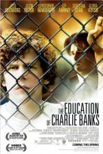 Watch The Education of Charlie Banks 9Movies