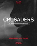 Crusaders: Ex Jehovah\'s Witnesses Speak Out