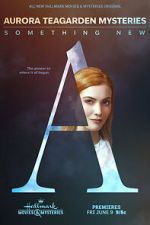Watch Aurora Teagarden Mysteries: Something New 9Movies