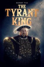 Watch Henry VIII: The Tyrant King 9Movies