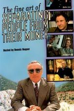Watch The Fine Art of Separating People from Their Money 9Movies