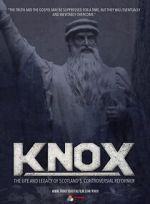 Watch Knox: The Life and Legacy of Scotland\'s Controversial Reformer 9Movies