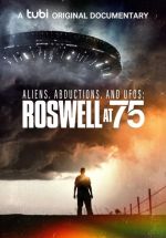 Watch Aliens, Abductions &amp; UFOs: Roswell at 75 9Movies