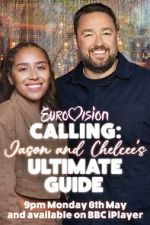 Watch Eurovision Calling: Jason and Chelcee\'s Ultimate Guide 9Movies