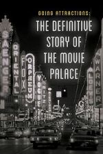 Watch Going Attractions: The Definitive Story of the Movie Palace 9Movies