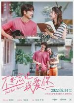 Watch Bu yao wang ji wo ai ni 9Movies