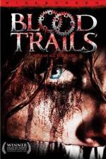Watch Blood Trails 9Movies