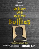 Watch When We Were Bullies (Short 2021) 9Movies