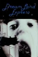 Watch Dream Land Express 9Movies