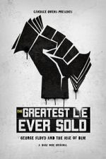 Watch The Greatest Lie Ever Sold 9Movies