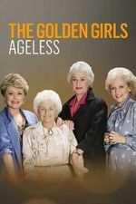 Watch Golden Girls: Ageless 9Movies