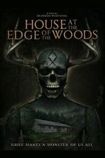 Watch House at the Edge of the Woods 9Movies