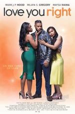 Watch Love You Right: An R&B Musical 9Movies