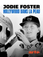 Watch Jodie Foster: Hollywood Under the Skin 9Movies