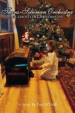 Watch Trans-Siberian Orchestra: The Ghosts of Christmas Eve 9Movies