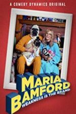 Watch Maria Bamford: Weakness Is the Brand 9Movies