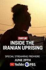 Watch Inside the Iranian Uprising 9Movies