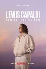 Watch Lewis Capaldi: How I'm Feeling Now 9Movies
