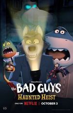 Watch The Bad Guys: Haunted Heist (TV Special 2023) 9Movies