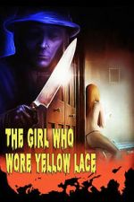 Watch The Girl Who Wore Yellow Lace 9Movies