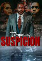 Watch Temporary Suspicion 9Movies