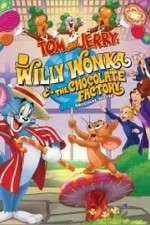Watch Tom and Jerry: Willy Wonka and the Chocolate Factory 9Movies