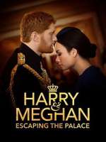 Watch Harry &amp; Meghan: Escaping the Palace 9Movies