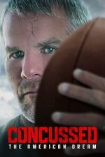 Watch Concussed: The American Dream 9Movies