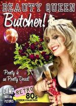 Watch Beauty Queen Butcher 9Movies