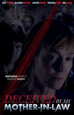 Watch Deceived by My Mother-In-Law 9Movies