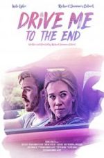 Watch Drive Me to the End 9Movies
