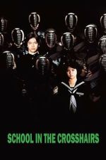 Watch School in the Crosshairs 9Movies