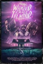 Watch Weekend at the End of the World 9Movies