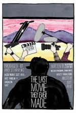 Watch The Last Movie They Ever Made 9Movies