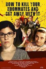 Watch How to Kill Your Roommates and Get Away With It 9Movies