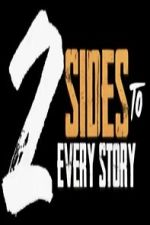 Watch 2 Sides to Every Story 9Movies