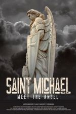 Watch Saint Michael: Meet the Angel 9Movies