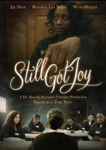 Watch Still Got Joy 9Movies