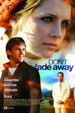 Watch Don't Fade Away 9Movies