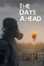 Watch The Days Ahead 9Movies
